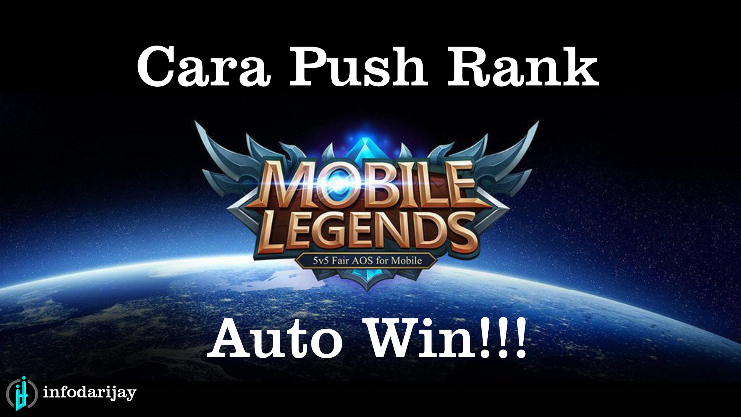 8 Cara Push Rank Mobile Legend Auto Win Solo Dan Mabar!