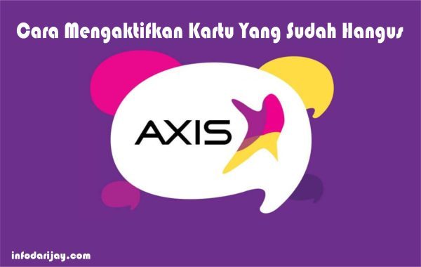 Cara Mengaktifkan Kartu Yang Sudah Mati Axis