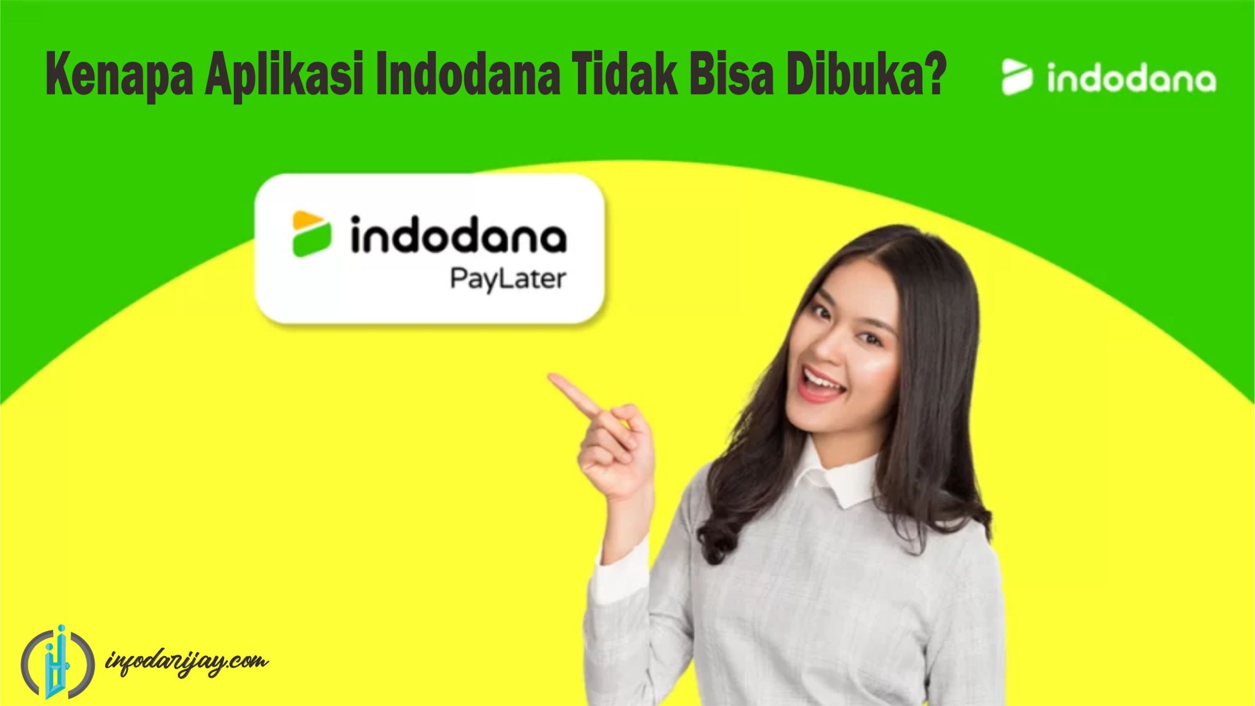 Ini Alasan Kenapa Aplikasi Indodana Tidak Bisa Dibuka