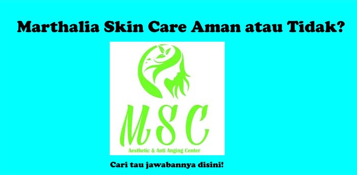 Marthalia Skincare Aman Atau Tidak? Ini Penting!