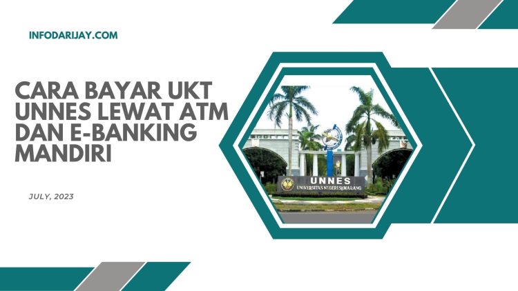 Cara bayar UKT UNNES Lewat ATM dan m-Banking Mandiri