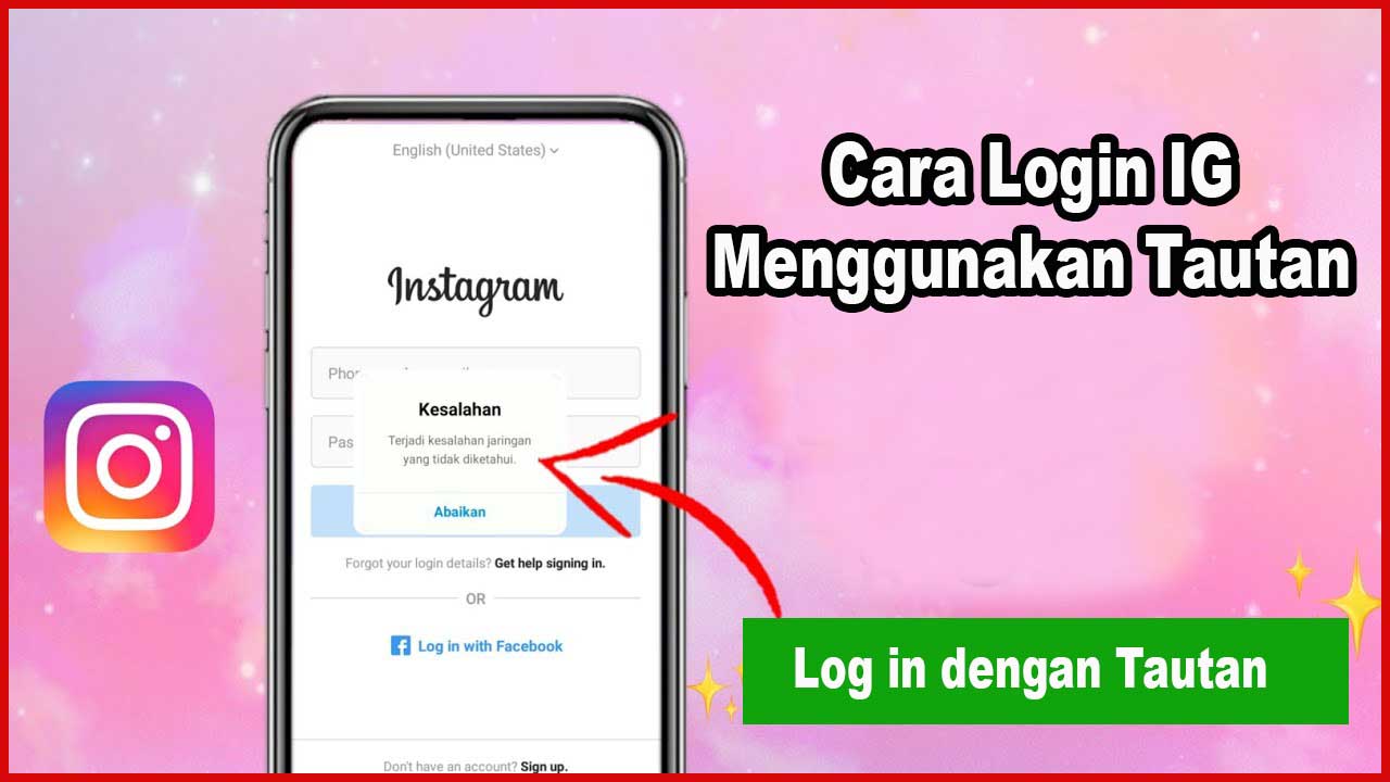 Cara Login IG Menggunakan Tautan: Panduan Lengkap