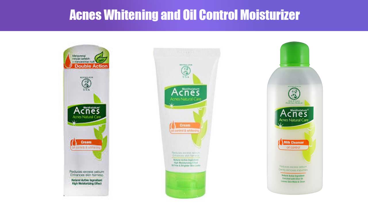 Acnes Whitening and Oil Control Moisturizer: Solusi Kulit Cerah Bebas Minyak