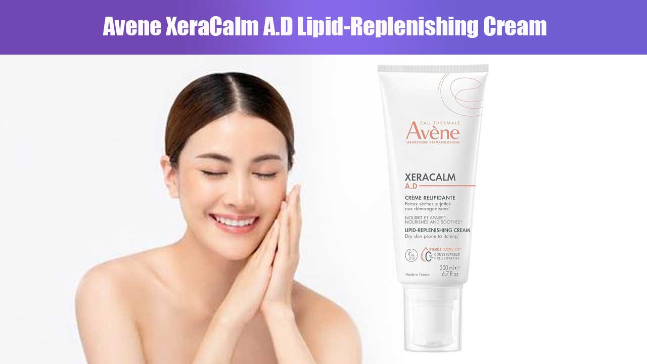 Avene XeraCalm A.D Lipid-Replenishing Cream: Solusi Ampuh untuk Kulit Kering dan Sensitif