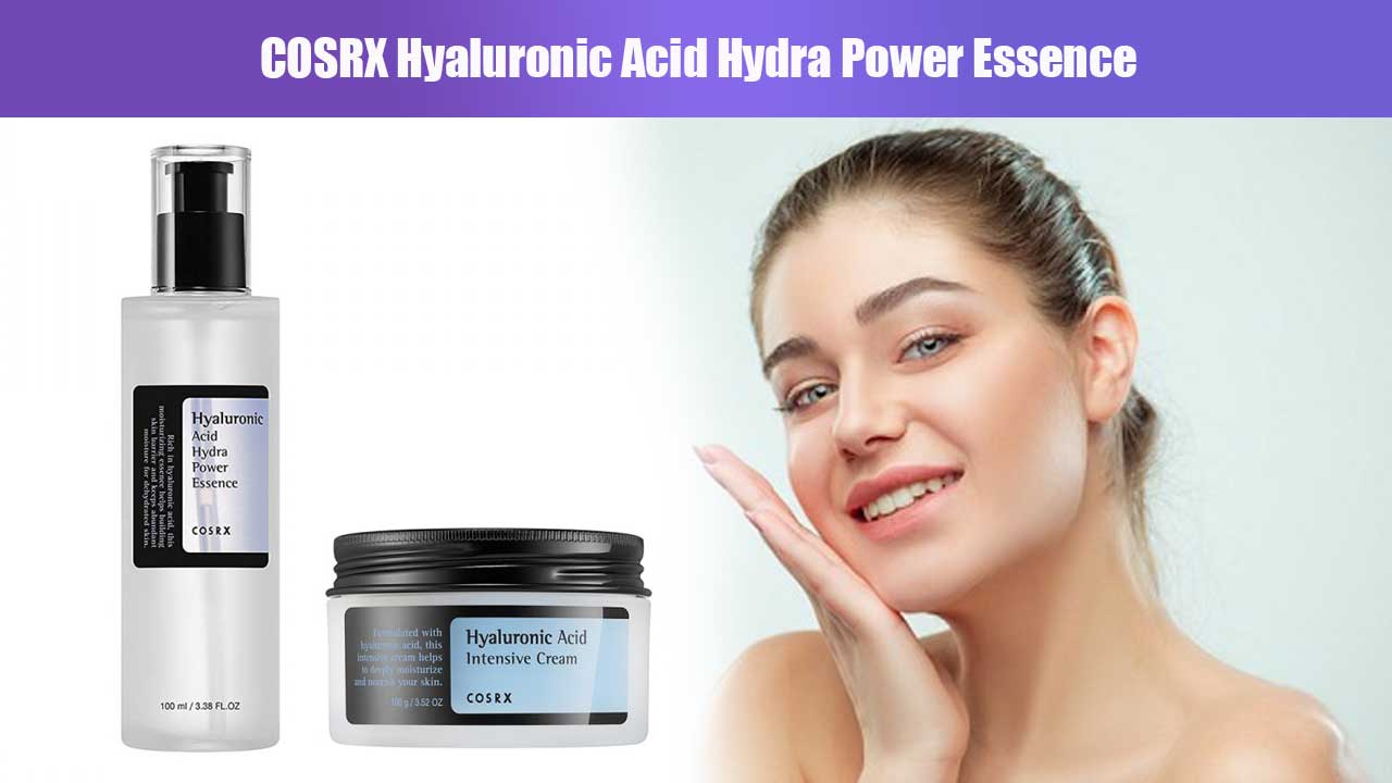 Rahasia Kulit Lembap dan Sehat dengan COSRX Hyaluronic Acid Hydra Power Essence