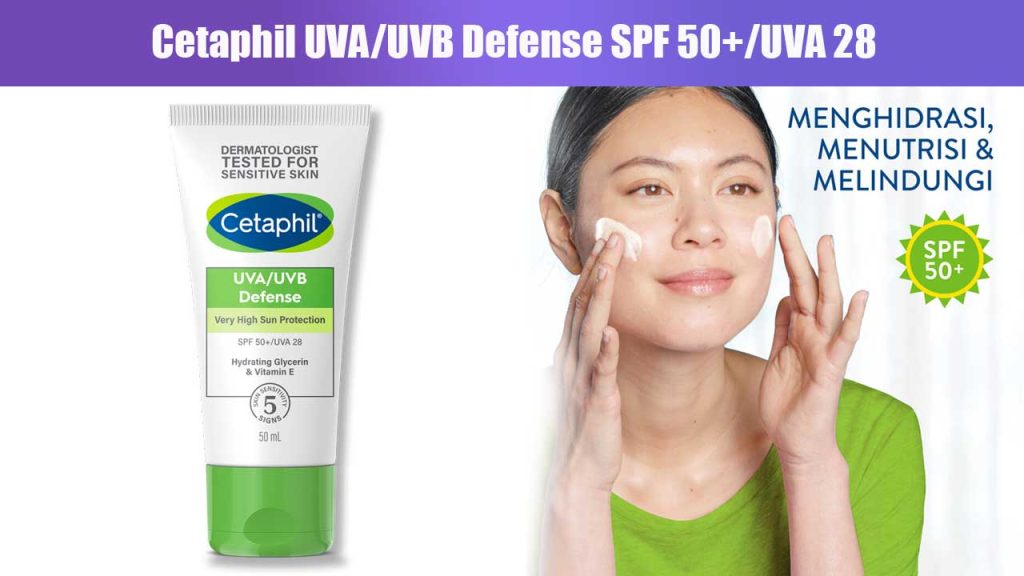 Cetaphil UVA/UVB Defense SPF 50+/UVA 28