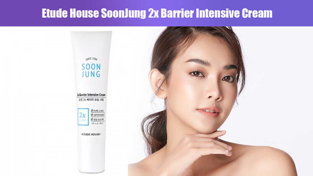 Etude House SoonJung 2x Barrier Intensive Cream: Skincare Korea untuk Kulit Sensitif