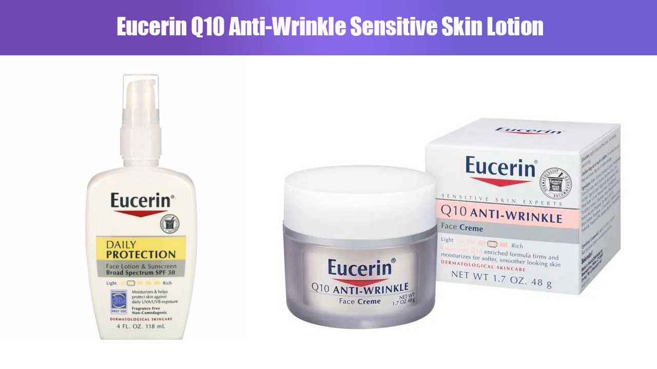 Eucerin Q10 Anti-Wrinkle Sensitive Skin Lotion: Rahasia Kulit Sehat dan Awet Muda