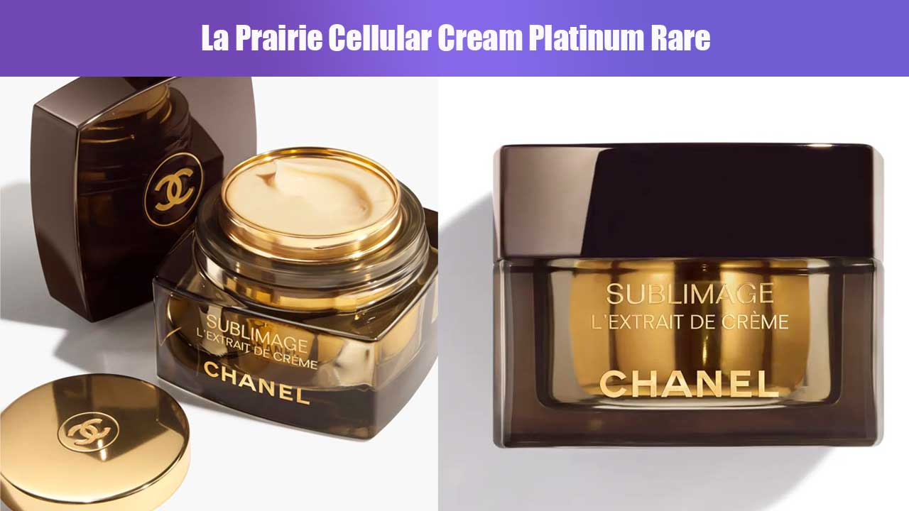 Rahasia Kulit Awet Muda dengan La Prairie Cellular Cream Platinum Rare