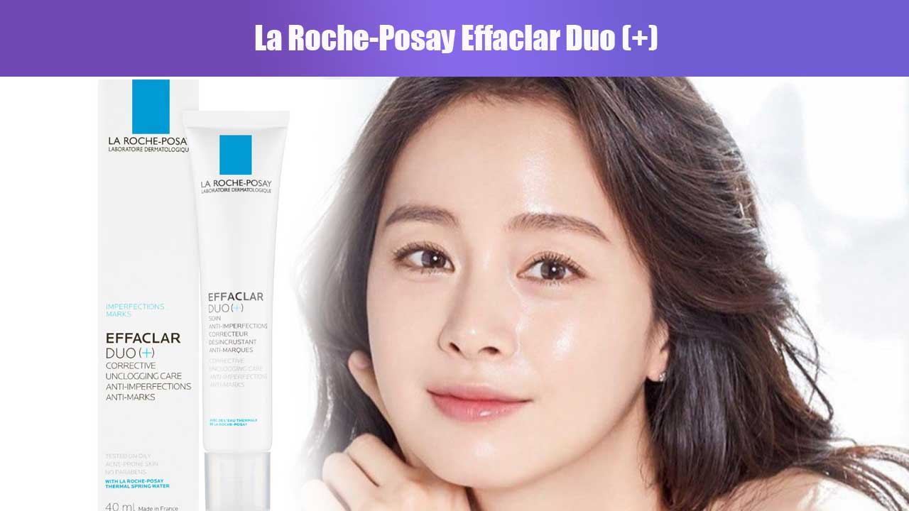 Manfaat Dan Cara Menggunakan La Roche-Posay Effaclar Duo (+) Untuk ...