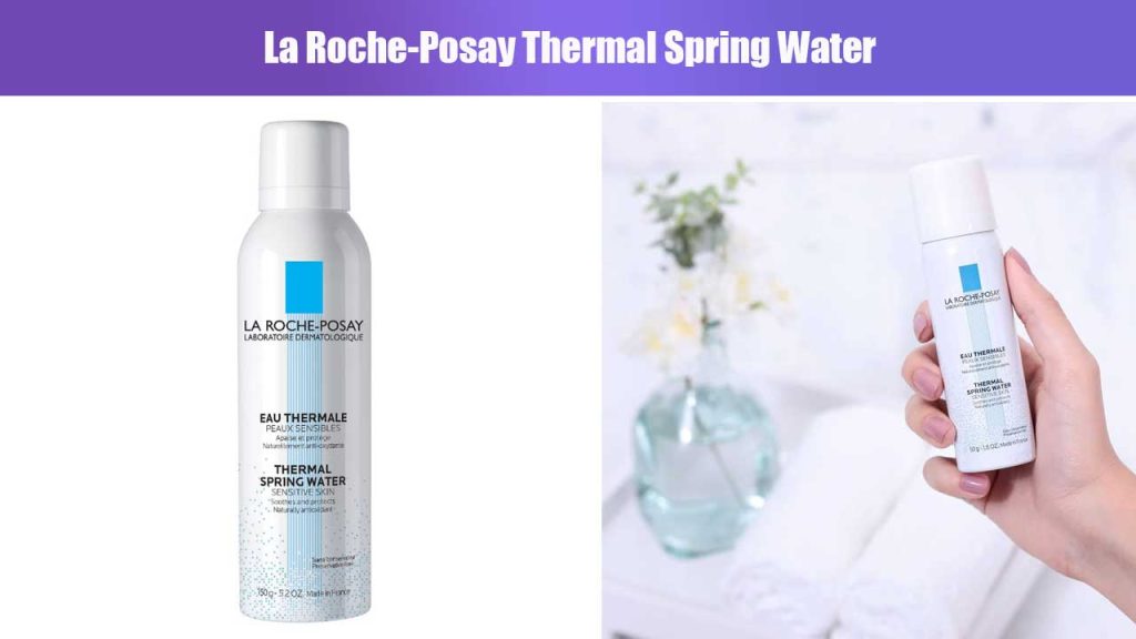 La Roche-Posay Thermal Spring Water
