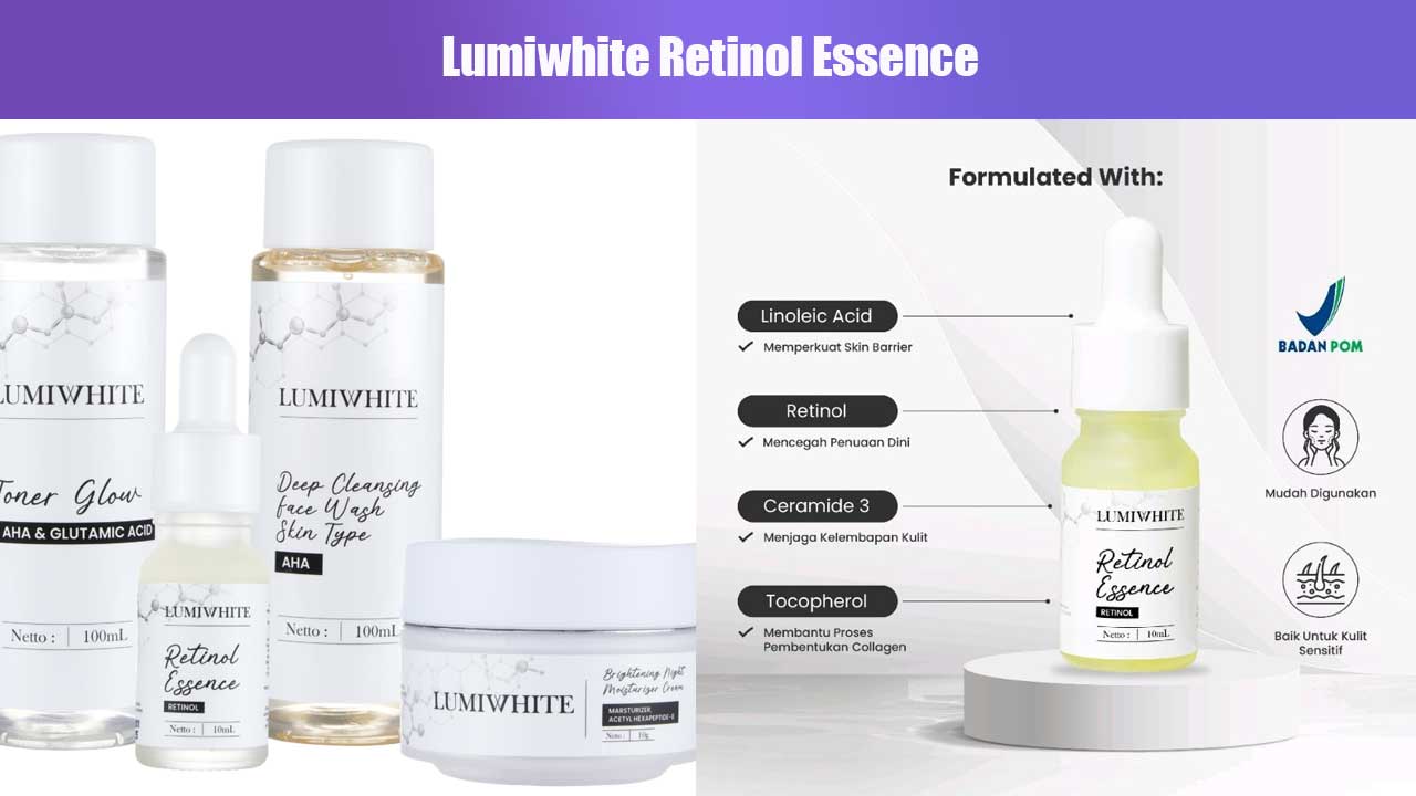 Rahasia Kulit Sehat dan Cerah dengan Lumiwhite Retinol Essence