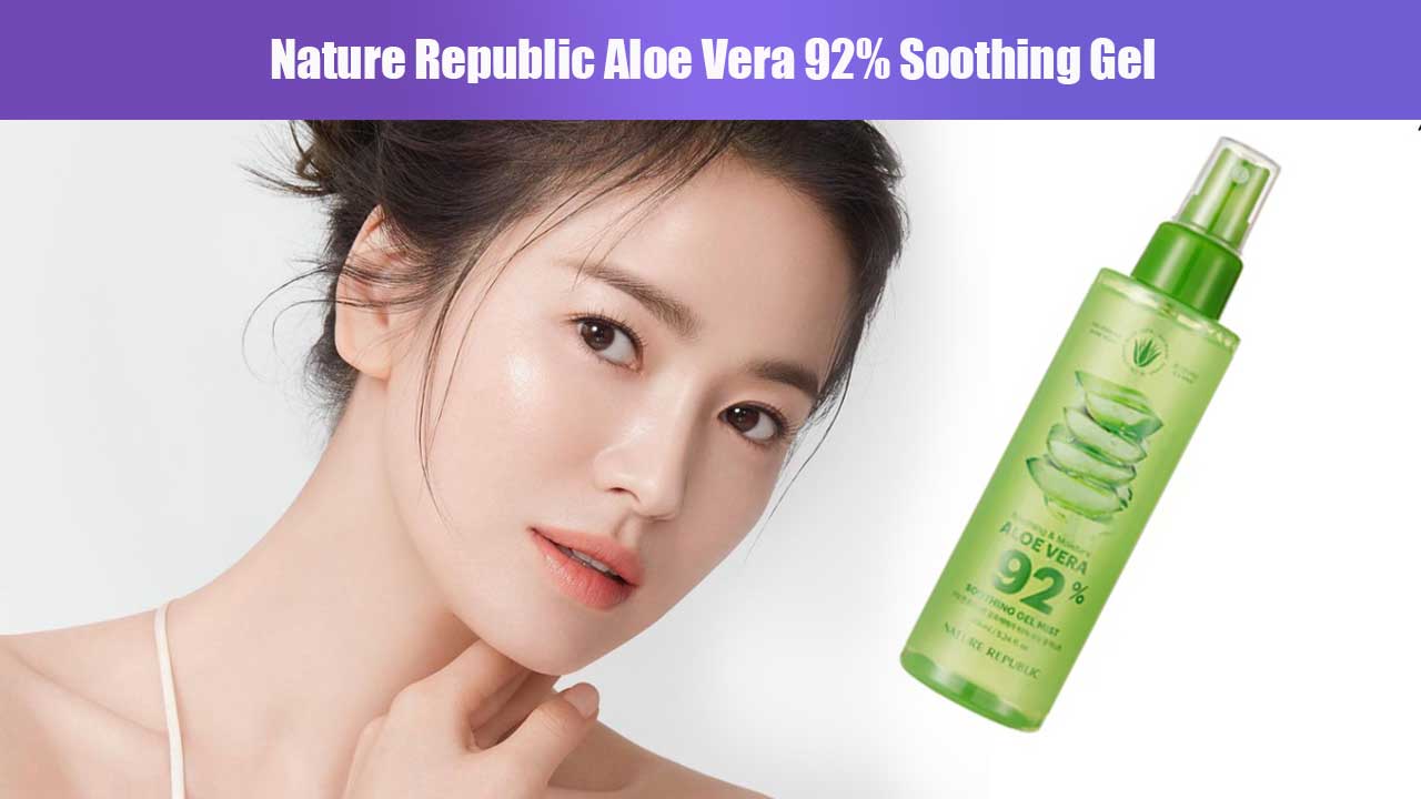 Nature Republic Aloe Vera 92% Soothing Gel: Manfaat, Cara Pakai, dan Tips Memilih Produk Asli