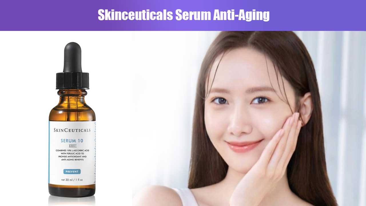 Skinceuticals Serum Anti-Aging: Rahasia Kulit Awet Muda yang Terbukti Efektif