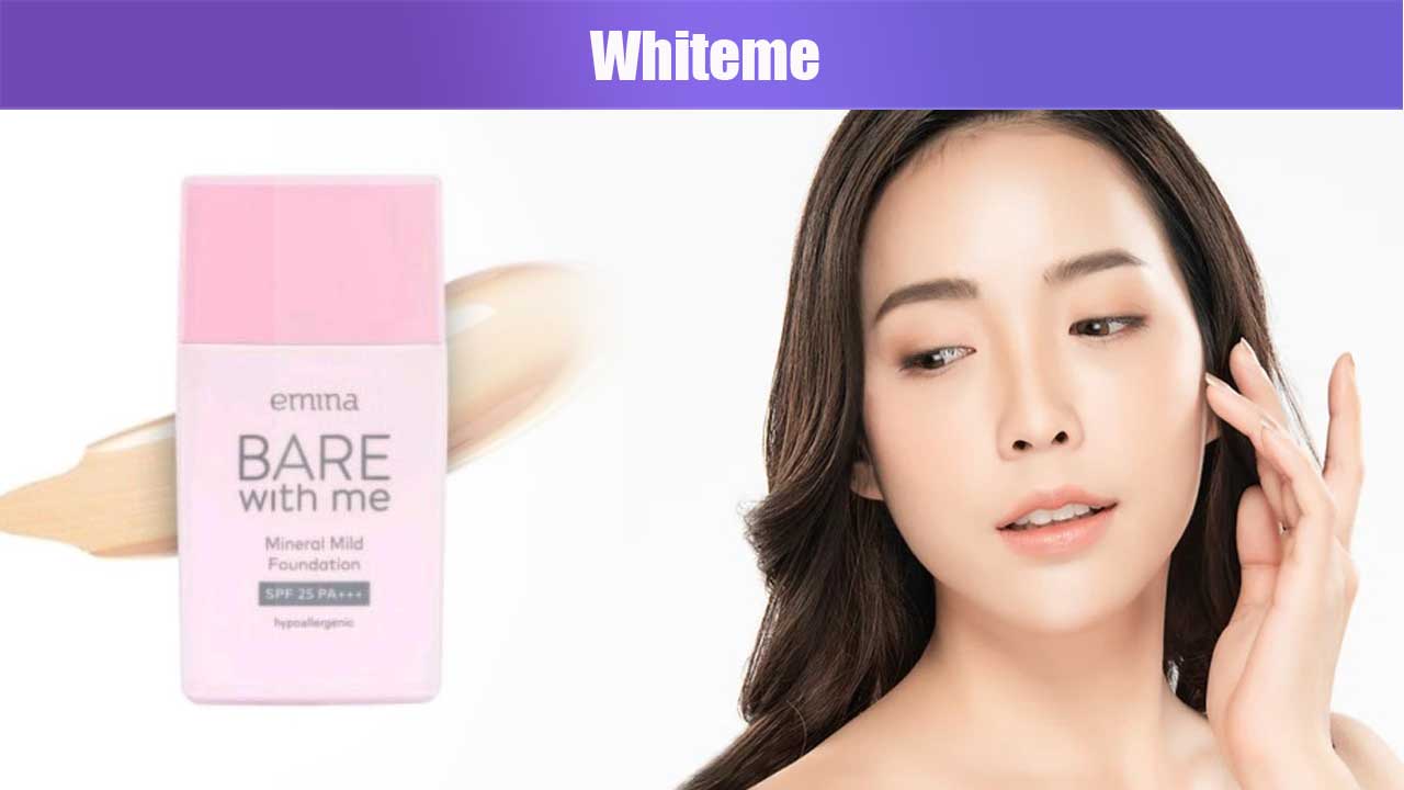 Whiteme: Rahasia Kulit Cerah Alami yang Sedang Jadi Favorit di Dunia Kecantikan