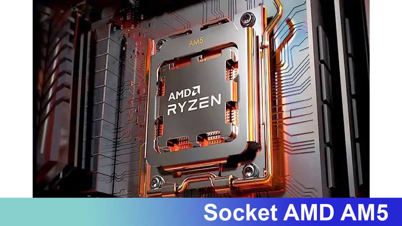 Socket AMD AM5: Panduan Lengkap untuk Build Ryzen Terbaru
