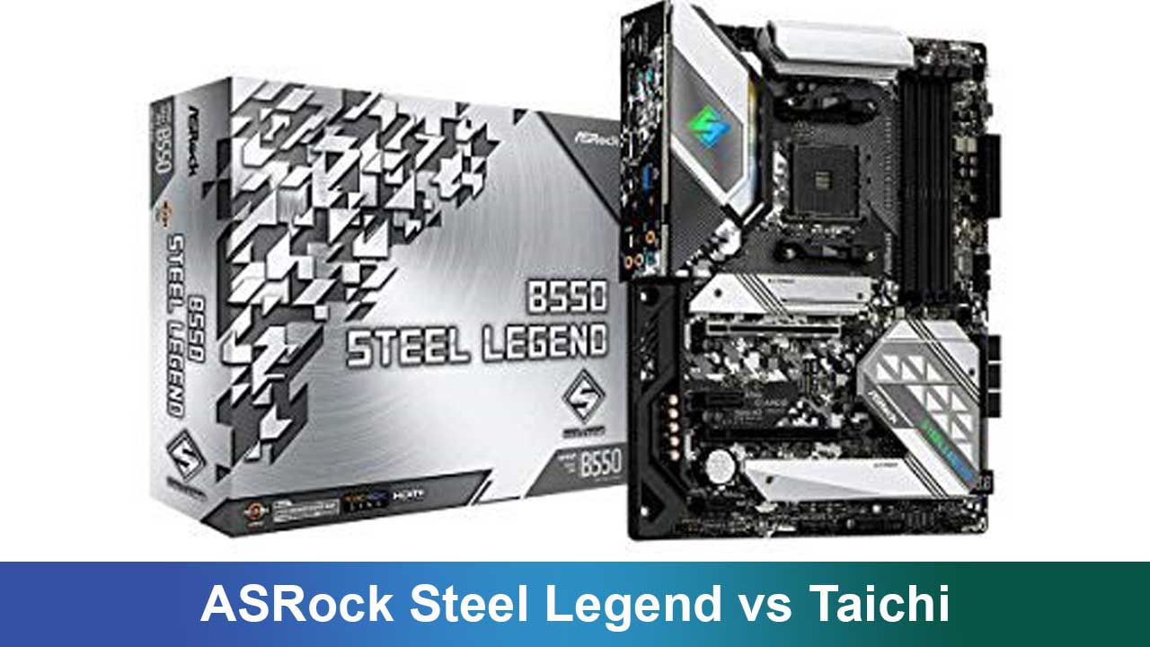 ASRock Steel Legend vs Taichi (AM5): Mana yang Pas Buat Rakitan Kamu?