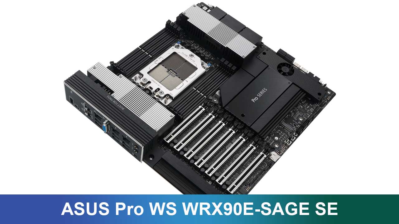 Mengulik ASUS Pro WS WRX90E-SAGE SE: Workstation Legendaris untuk Profesional Kreatif & R&D