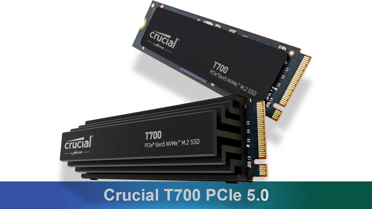 Crucial T700 PCIe 5.0