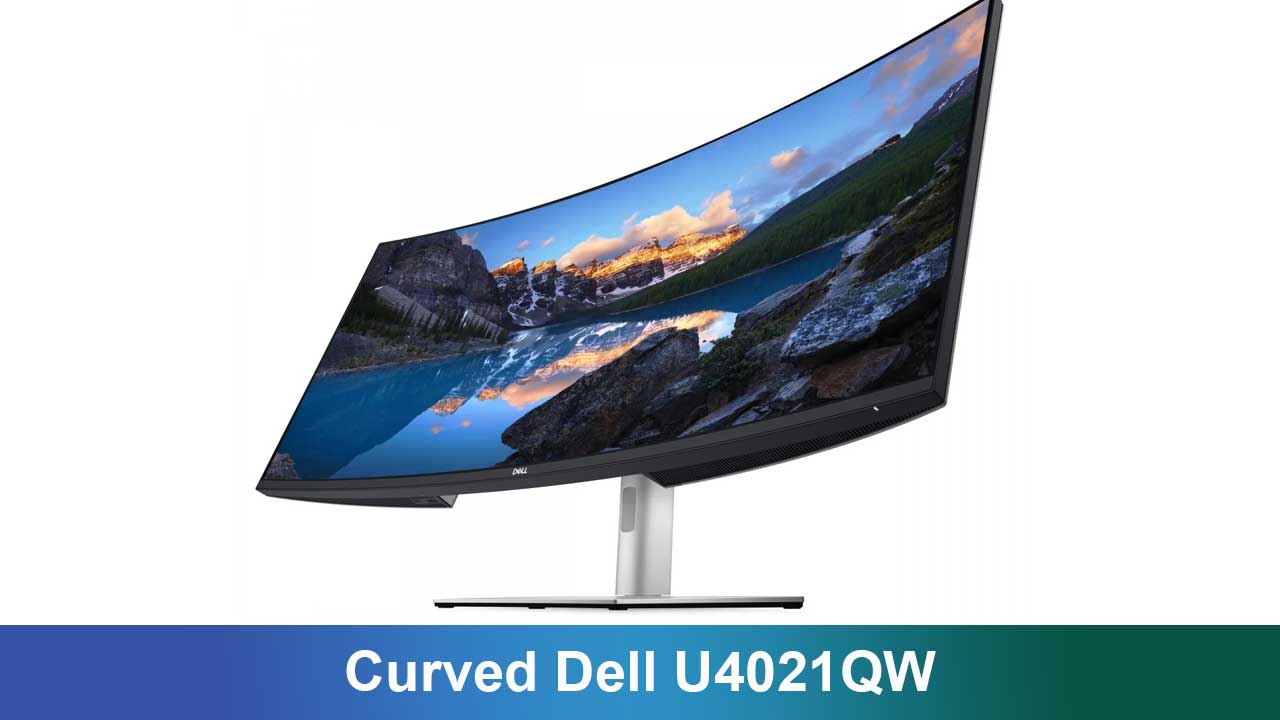 Monitor Curved Dell U4021QW: Pengalaman Imersif untuk Produktivitas dan Hiburan