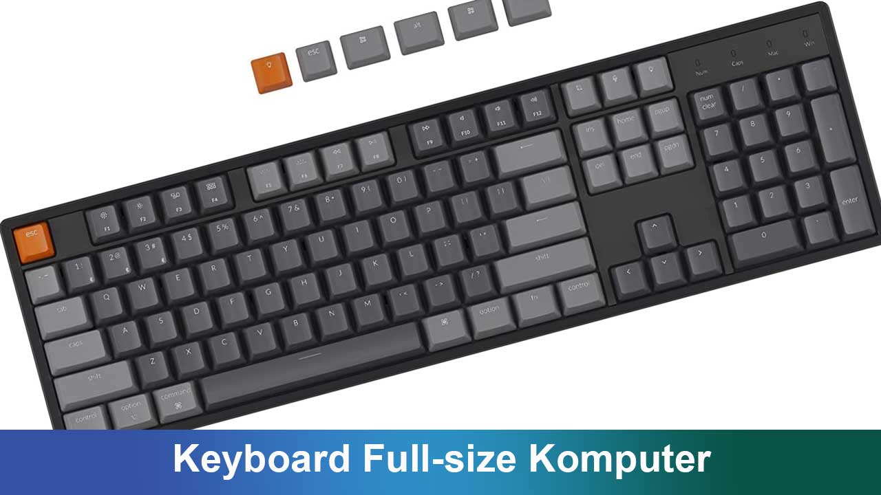 Apa itu Keyboard Full-size Komputer: Fungsi, Kelebihan, dan Tips Memilih