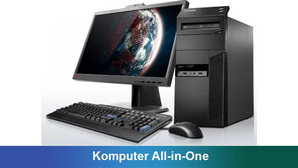 Komputer All-in-One: Solusi Modern untuk Gaya Hidup Praktis dan Produktif