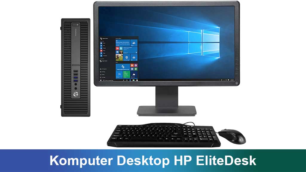 Komputer Desktop HP EliteDesk: Pilihan Tepat untuk Produktivitas dan Gaya Hidup Modern