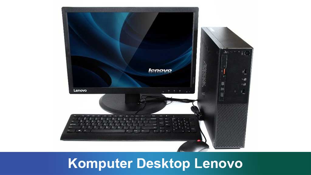 Komputer Desktop Merek Lenovo