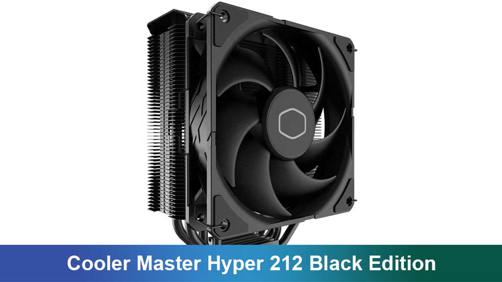 Cooler Master Hyper 212 Black Edition: Pendingin Legendaris dengan Desain Elegan
