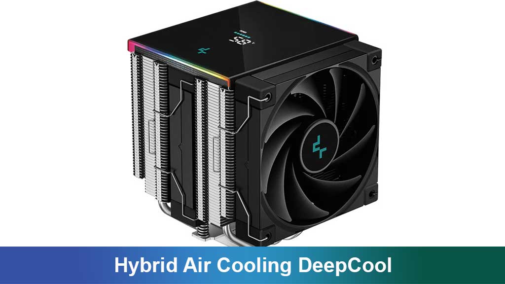 Hybrid Air Cooling DeepCool: Solusi Canggih untuk Pendinginan PC Anda