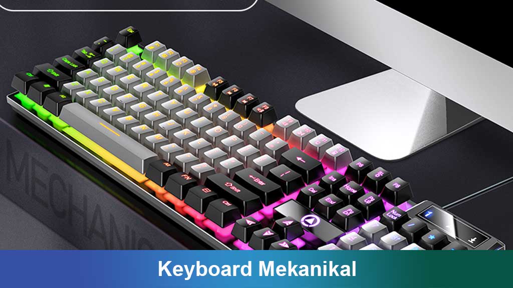 Keyboard Mekanikal: Panduan Lengkap, Rekomendasi, dan Tips Memilih yang Tepat