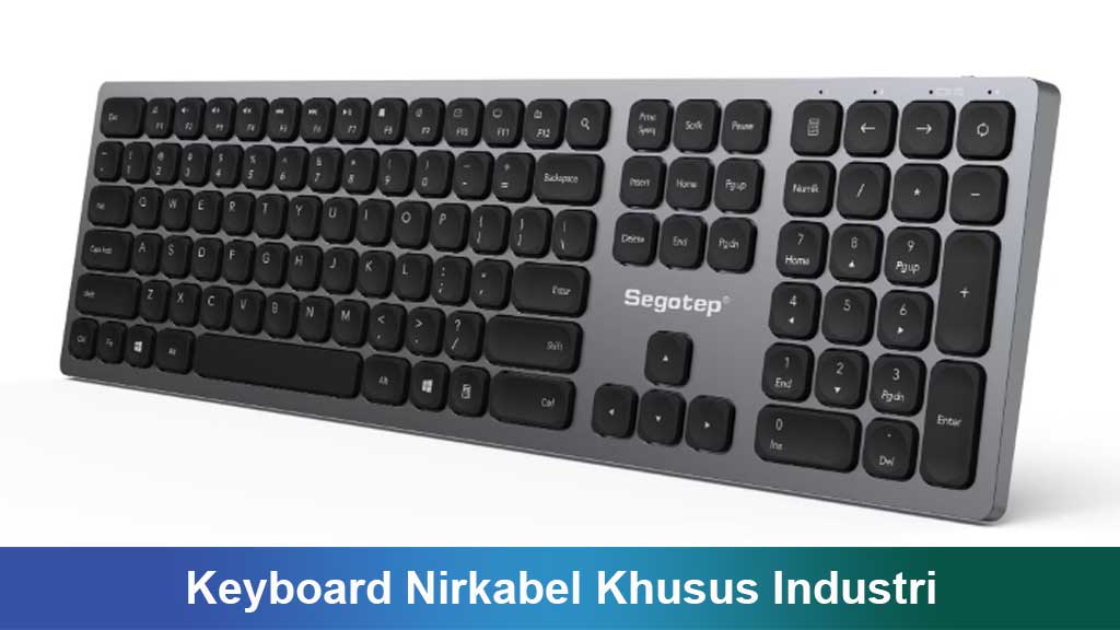 Keyboard Nirkabel Khusus Industri: Solusi Ergonomis dan Tahan Lama untuk Produktivitas Tinggi