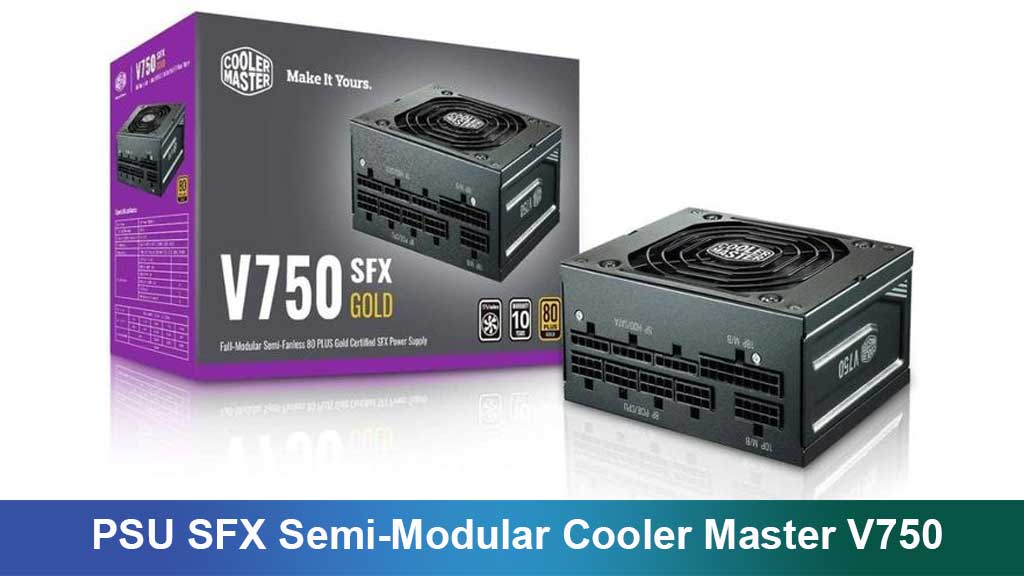 PSU SFX Semi-Modular Cooler Master V750