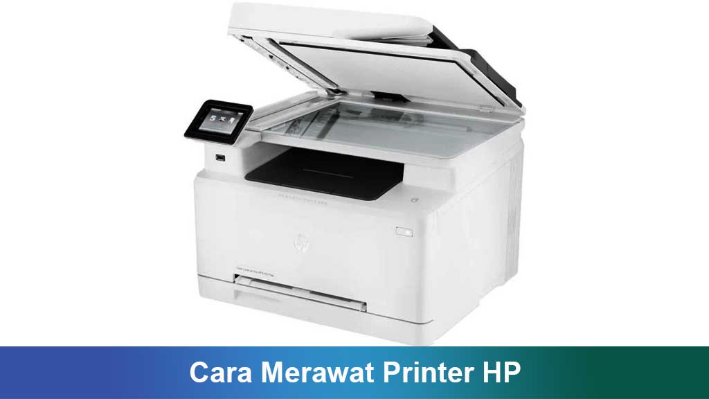 Cara Merawat Printer HP Agar Awet dan Hemat Toner: Tips Praktis dari Pengalaman Pengguna