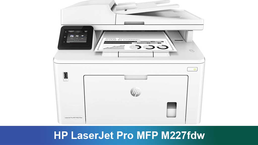 HP LaserJet Pro MFP M227fdw: Solusi Printer Cerdas untuk Kantor Modern