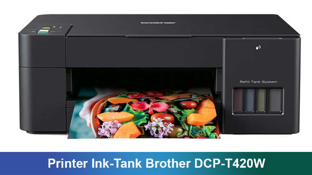 Printer Ink-Tank Brother DCP-T420W: Hemat, Wireless, Cocok untuk Rumahan & Kantor Kecil