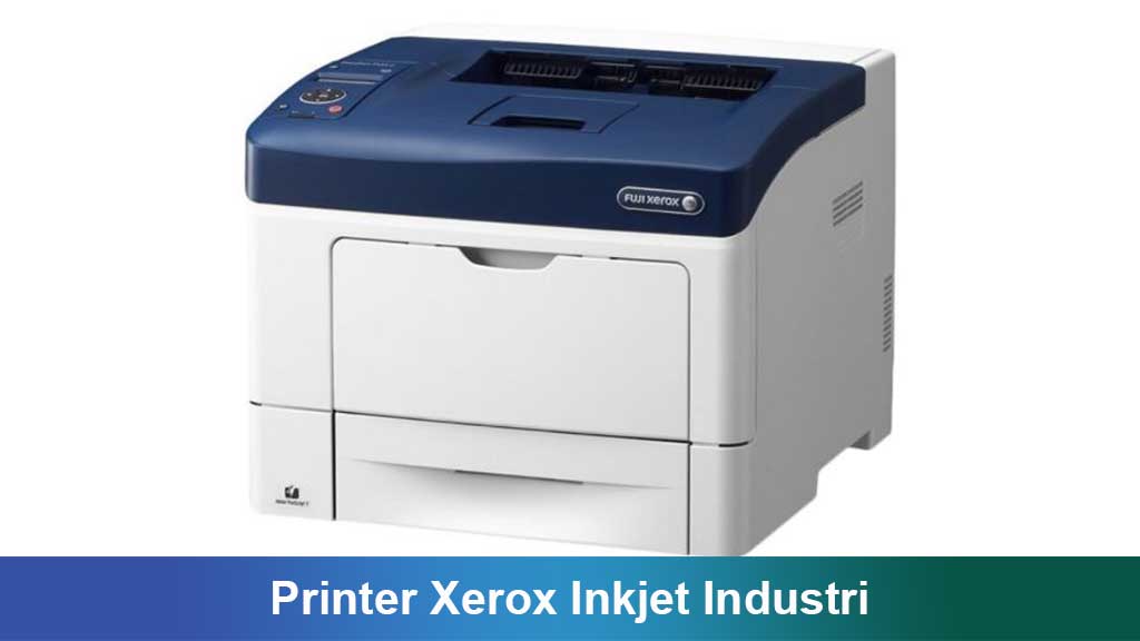 Printer Xerox Inkjet Industri: Inovasi, Kapabilitas, dan Penerapan pada Skala Produksi Modern